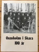 Oxaskolan i Skara 100 &aring;r