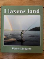 I laxens land Resor i tid och rum till &auml;lvarna d&auml;r forsen sjunger och laxen