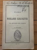 Flora &ouml;ver Norrlands k&auml;rlv&auml;xter till l&auml;roverkens tjenst utarb.