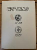 Historik &ouml;ver Valbo H&auml;rads tingsplatser
