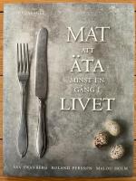 Mat att &auml;ta minst en g&aring;ng i livet