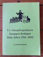 Ur v&auml;stg&ouml;tapr&auml;sters bouppteckningar fr&aring;n tiden f&ouml;re 1761
