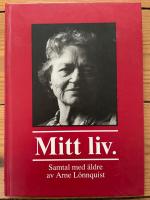 Mitt liv : samtal med &auml;ldre