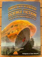 Fantasi och vetenskap i science fiction : [&auml;r det s&aring; v&aring;r framtid kommer att bli?]