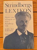 Strindbergslexikon : figurer, titlar, bevingade ord m.m. i Strindbergs verk