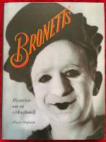 Bronett's : historien om en cirkusfamilj