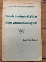 Rysslands framtr&auml;ngande till Atlanten och De Rysk-Svenska relationernas framtid : Svar p&aring; "Ett varningsord" af Sven Hedin