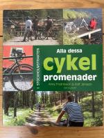 Alla dessa cykelpromenader : i Stockholmstrakten
