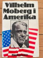 Vilhelm Moberg i Amerika
