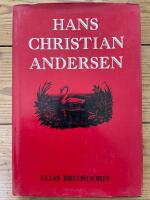 Hans Christian Andersen : the story of his life and work, 1805-75