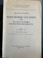 Hans Henrik von Essen och den nyevangeliska kolport&ouml;rsverksamheten. Till fr&aring;gan om h&ouml;grest&aring;ndsv&auml;ckelsen och frif&ouml;rsamlingsr&ouml;relsen. Baron Hans Henrik von Essen and Colporteur Evangelism