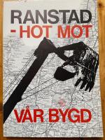 Ranstad - hot mot vår bygd