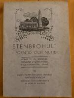 Stenbrohult i forntid och nutid VI. Linn&eacute;s faders Nicolaus Linnaeus sl&auml;ktanteckningar. Refererade och kommenterade av Assar M. Lindberg.