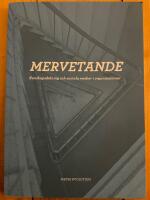 Mervetande : kunskapsdelning och sociala medier i organisationer