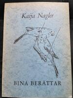 Bina ber&auml;ttar. En saga f&ouml;r stora och sm&aring;