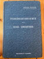F&ouml;rbr&auml;nningsmaskiner j&auml;mte deras generatorer : med h&auml;nsyn till anv&auml;ndningen af olika br&auml;nslen
