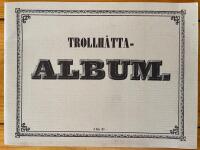  Trollh&auml;tta-Album. Samling af de vackraste och m&auml;rkv&auml;rdigaste utsigter vid och omkring Trollh&auml;ttan.