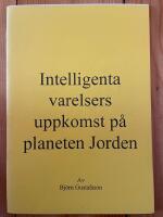 Intelligenta varelsers uppkomst p&aring; planeten jorden