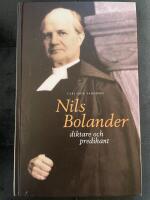 Nils Bolander : diktare och predikant