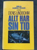 Allt har sin tid : [roman]