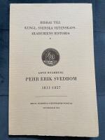 Pehr Erik Svedbom 1811-1857. Kungl. Vetenskapsakademiens bibliotekarie &aring;ren 1844-1856.