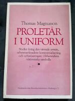 Prolet&auml;r i uniform : studier kring den v&auml;rvade arm&eacute;n, arbetsmarknadens kommersialisering och urbaniseringen i frihetstidens v&auml;stsvenska samh&auml;lle