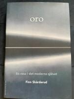 Oro : En resa i det moderna sj&auml;lvet