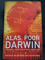Alas, poor Darwin - arguments against evolutionary psychology