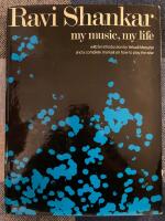 Ravi Shankar My Music, My Life