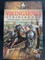Vikingarnas stridskonst : fruktade krigare som anf&ouml;ll fr&aring;n havet