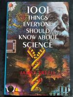 1001 things everyone should know about science