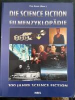 Die Science Fiction Filmenzyklop&auml;die. 100 Jahre Science Fiction