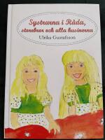 Systrarna i R&aring;da, storebror och alla kusinerna