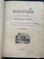 Elfsyssel (s&ouml;dra Bohus-l&auml;n) Historiska minnen, samlade ur s&aring; v&auml;l &auml;ldre som nyare verk och urkunder. Med afbildningar af de m&auml;rkv&auml;rdigaste fornlemningar, historiska st&auml;llen, m.m.