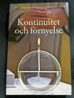 Kontinuitet och f&ouml;rnyelse