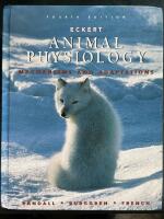 Eckert animal physiology - mechanisms and adaptations