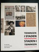 Tidningen i staden : staden i tidningen : Nya Lidk&ouml;pings-tidningen 1903-2003