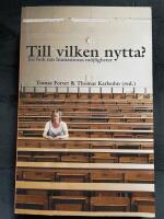 Till vilken nytta? : en bok om humanioras m&ouml;jligheter