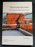 Observatorielunden - ett klassiskt bildningscentrum