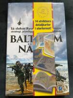 Baltikum n&auml;sta! : s&aring; slukar Ryssland sina grannar : strategi, planl&auml;ggning och verkst&auml;llande