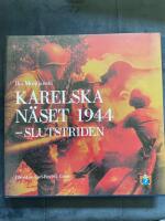 Karelska n&auml;set 1944 : slutstriden