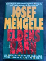 Eldens barn : sanningen om doktor Josef Mengele och tvillingarna i Auschwit