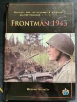 Finland i forts&auml;ttningskrigets virvlar: En frontdagbok III - Frontm&auml;n 1943  