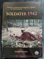 Finland i forts&auml;ttningskrigets virvlar: En frontdagbok. Del II: Soldater 1942