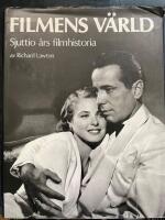 Filmens v&auml;rld : sjuttio &aring;rs filmhistoria
