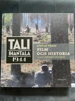 Tali-Ihantala 1944 : film och historia