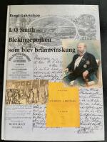 L O Smith - Blekingepojken som blev br&auml;nnvinskung