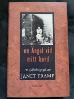 En &auml;ngel vid mitt bord : en sj&auml;lvbiografi 