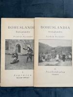 Bohuslandia I-II : Segraren. Historiskt sk&aring;despel / Fostbr&ouml;dralag. Vikingaspel  