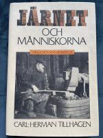 J&auml;rnet och m&auml;nniskorna : verklighet och vidskepelse